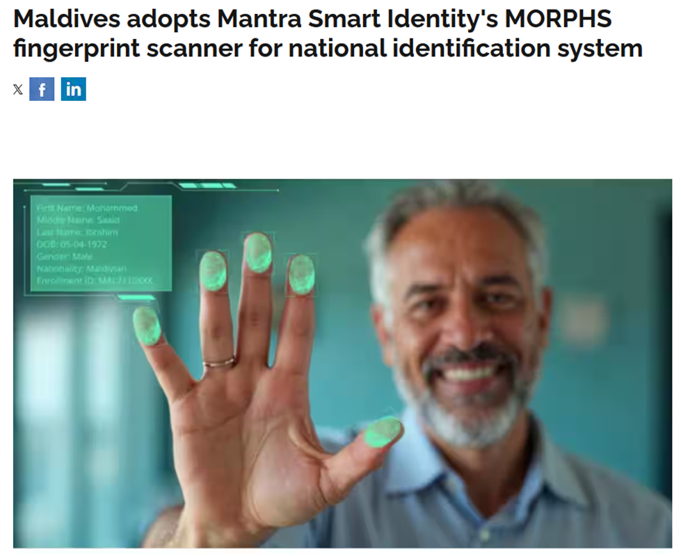 Maldives Government Adopts Mantra’s Morphs Fingerprint Scanner